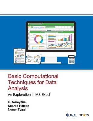 Basic Computational Techniques For Data Analysis: An Exploration in MS-Excel by D Narayana