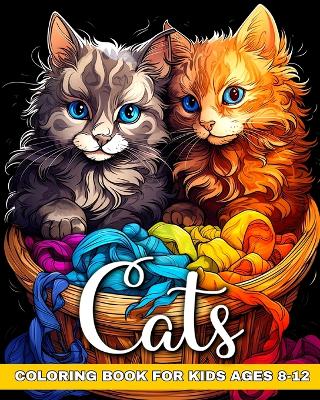 Cats Coloring Book for Kids Ages 8-12: Cat Coloring Pages with Majestic Feline Designs to Color book