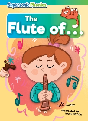 The Flute of . . . by Robin Twiddy