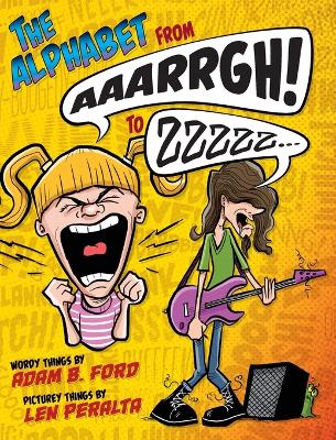 The Alphabet from AAARRGH! to ZZzzz... book