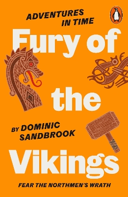 Adventures in Time: Fury of The Vikings by Dominic Sandbrook