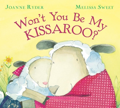 Won't You be My Kissaroo? by Joanne Ryder