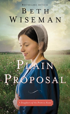 Plain Proposal by Beth Wiseman