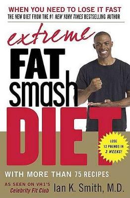 Extreme Fat Smash Diet book