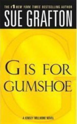 G is for Gumshoe by Sue Grafton