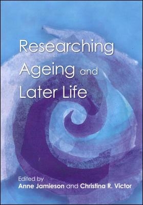 Researching Ageing And Later Life book