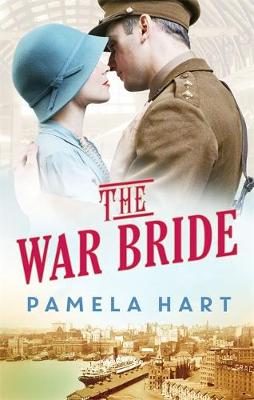 The The War Bride by Pamela Hart