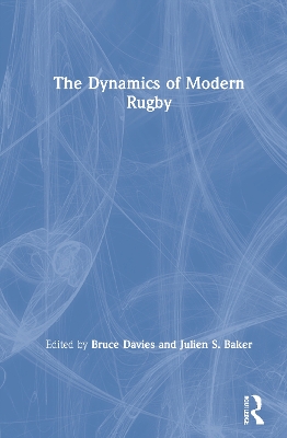 The Dynamics of Modern Rugby book