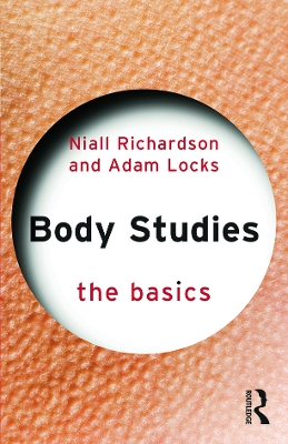 Body Studies: The Basics by Niall Richardson