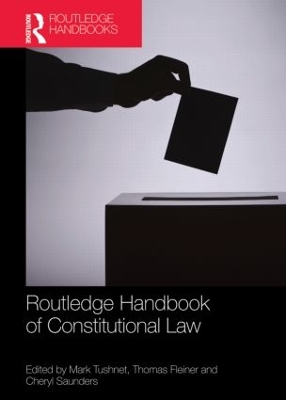 Routledge Handbook of Constitutional Law by Mark Tushnet