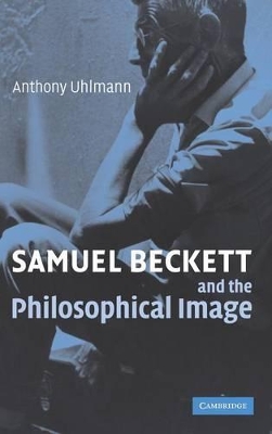 Samuel Beckett and the Philosophical Image book