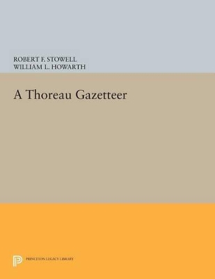 A Thoreau Gazetteer by Robert F. Stowell