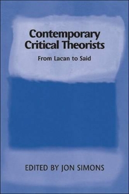 Contemporary Critical Theorists by Jon Simons