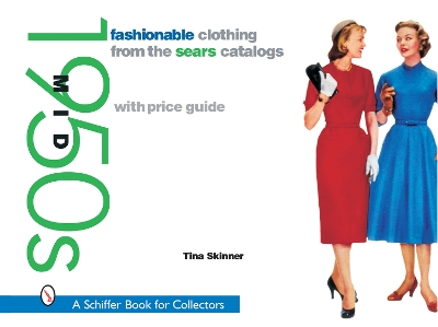 Fashionable Clothing from the Sears Catalogs: Mid 1950s book