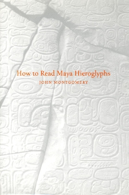 How to Read Maya Hieroglyphs book