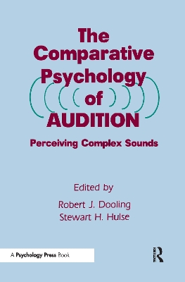 The Comparative Psychology of Audition by Robert J. Dooling