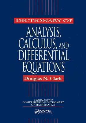 Dictionary of Analysis, Calculus, and Differential Equations book