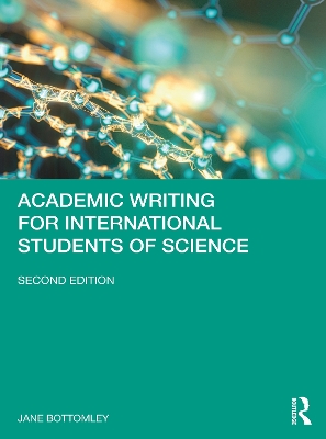 Academic Writing for International Students of Science by Jane Bottomley