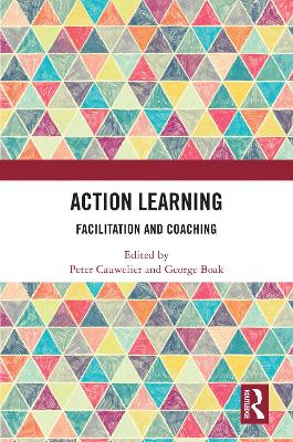 Action Learning: Facilitation and Coaching book