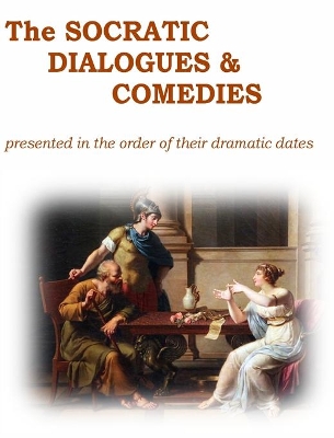 The Socratic Dialogues and Comedies book