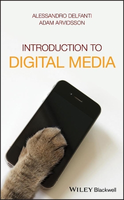 Introduction to Digital Media by Alessandro Delfanti