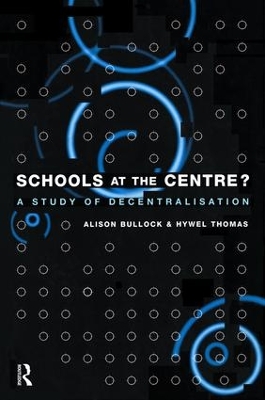Schools at the Centre by Hywel Thomas