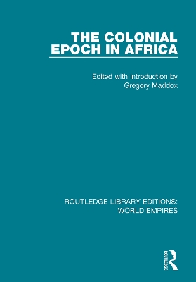 The Colonial Epoch in Africa book