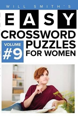 Easy Crossword Puzzles For Women - Volume 9: ( The Lite & Unique Jumbo Crossword Puzzle Series ) book