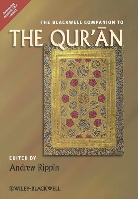 The Blackwell Companion to the Qur'an by Andrew Rippin