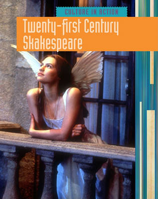Twenty-First-Century Shakespeare by Elizabeth Raum