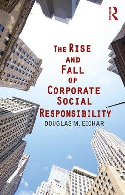 Rise and Fall of Corporate Social Responsibility book
