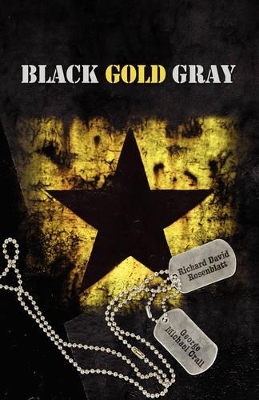 Black Gold Gray by Richard David Rosenblatt