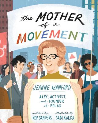 The Mother of a Movement: Jeanne Manford--Ally, Activist, and Founder of PFLAG book