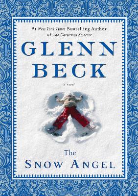 The Snow Angel by Glenn Beck