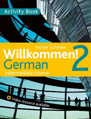 Willkommen! 2 German Intermediate course book