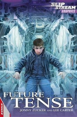 EDGE: Slipstream Graphic Fiction Level 1: Future Tense book