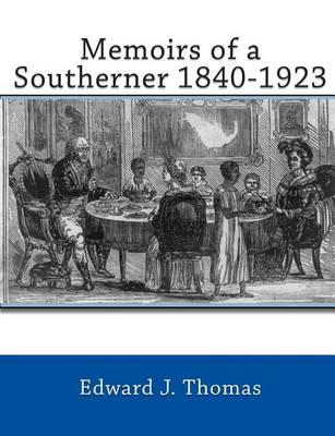 Memoirs of a Southerner 1840 -1923 book