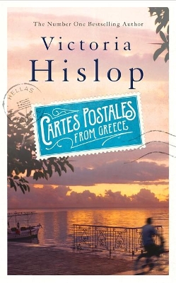 Cartes Postales from Greece by Victoria Hislop
