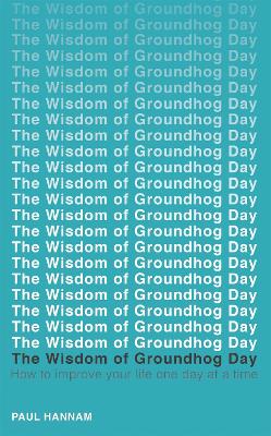 Wisdom of Groundhog Day book