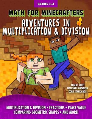 Math for Minecrafters: Adventures in Multiplication & Division book