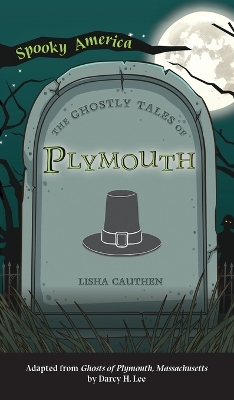 Ghostly Tales of Plymouth book