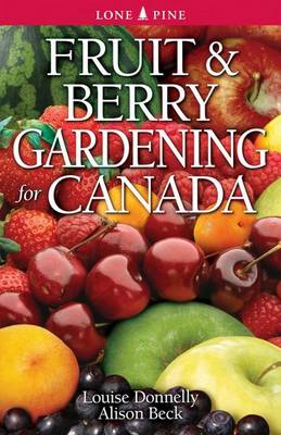 Fruit and Berry Gardening for Canada book