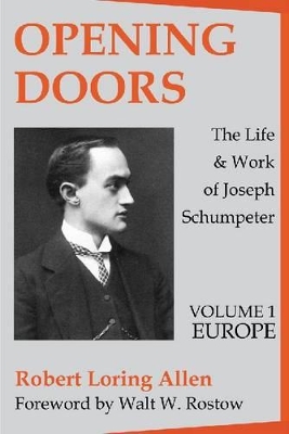 Opening Doors: Life and Work of Joseph Schumpeter book
