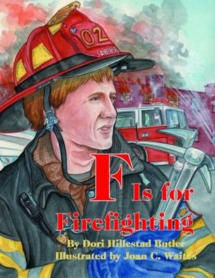 F Is for Firefighting book