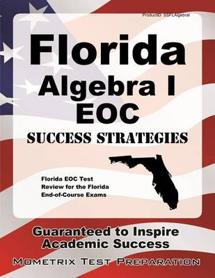 Florida Algebra I Eoc Success Strategies Study Guide book