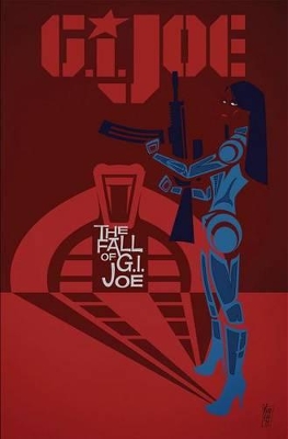G.I. Joe The Fall Of G.I. Joe Volume 1 by Karen Traviss