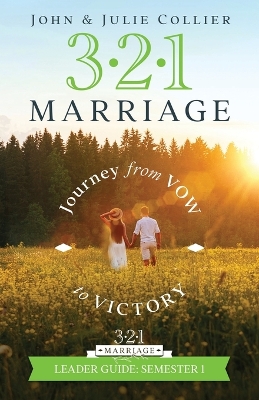 321 Marriage Leader Guide: Journey from Vow to Victory book