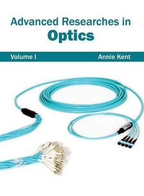 Advanced Researches in Optics: Volume I book