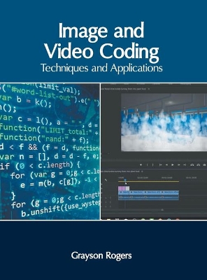 Image and Video Coding: Techniques and Applications book