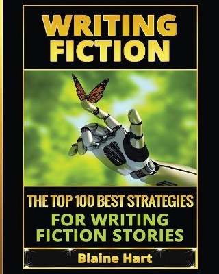 Writing Fiction by Blaine Hart